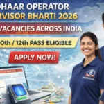 Aadhaar Operator Supervisor Bharti 2026